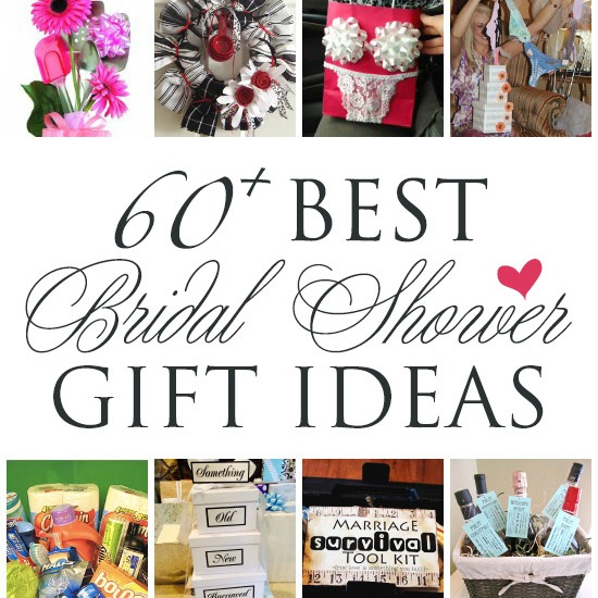 60+ BEST {& Most Creative} Bridal Shower Gift Ideas