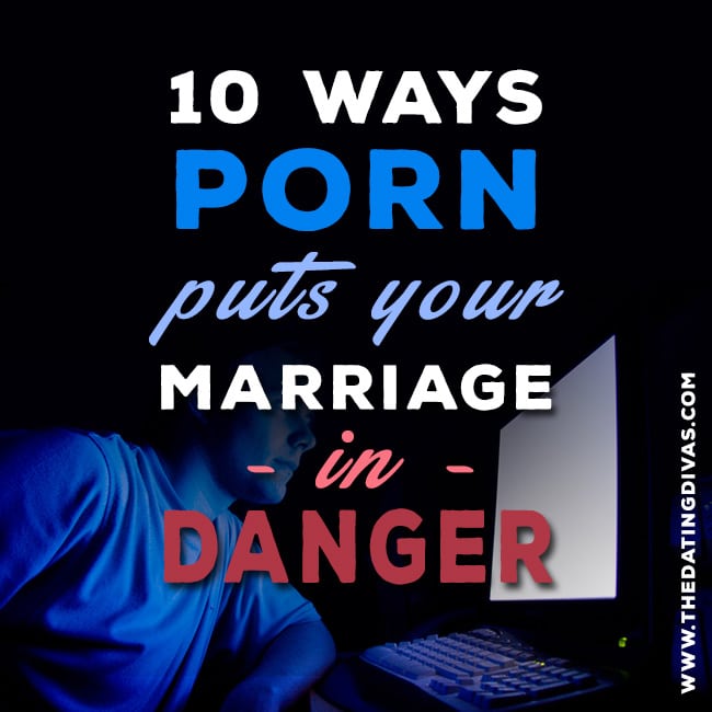 10 Things I Hate About You Porn - How Pornography Affects Marriage