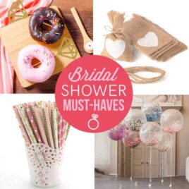 34 Bridal Shower Must-Haves to Make it Unforgettable